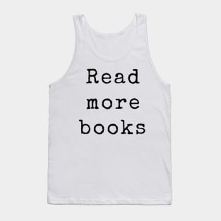 Read More Books Quote - Inspiring Quotes Tank Top